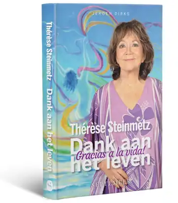 Feestelijke Boekpresentatie: Thérèse Steinmetz: ‘Dank aan het leven’, ’Gracias a la vida’.