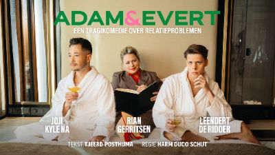 De nieuwe tragikomedie Adam & Evert in Nederlandse Theaters